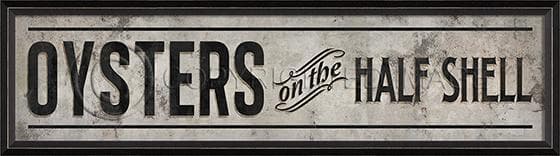 Oysters on the Half Shell Sign 11.5" x 41.5"